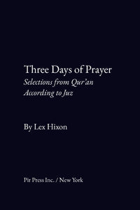 Three Days of Prayer: Selections from Qur’an According to Juz
