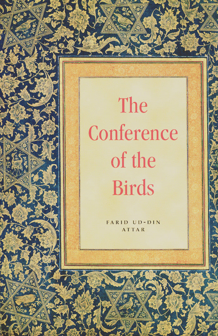 Conference of the Birds: A Philosophical Religious Poem in Prose